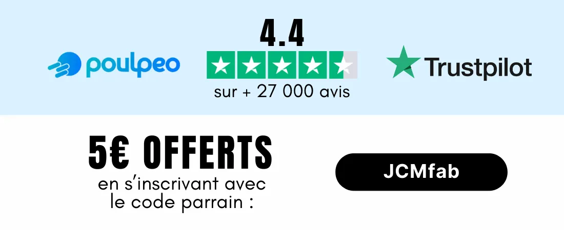poulpeo noté 4,5 sur trustpilot avec + 27 000 avis clients, 5€ offerts avec le code JCMfab